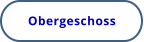 Obergeschoss