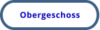 Obergeschoss
